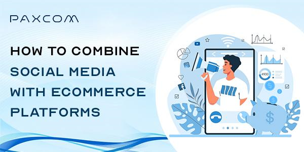 social media with eCommerce platforms